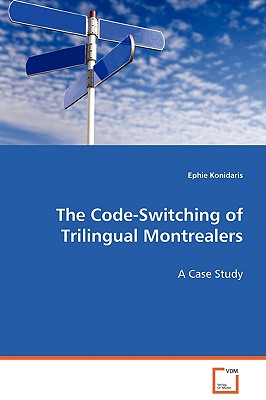 The Code-Switching of Trilingual Montrealers: A Case Study