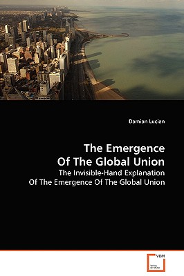 The Emergence of the Global Union