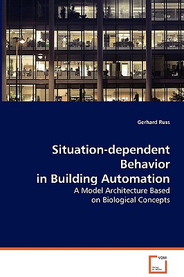 Situation-dependent Behavior in Building Automation: A Model Architecture Based on Biological Concepts