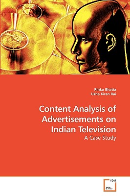 Content Analysis of Advertisements on Indian Television: A Case Study
