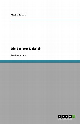 Die Berliner Didaktik (German Edition)