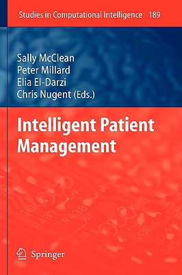 Intelligent Patient Management (Studies in Computational Intelligence, 189)