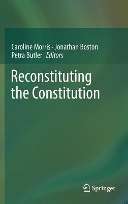 Image for Reconstituting the Constitution Reconstituting the Constitution