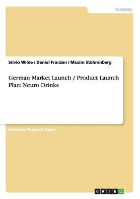 German Market Launch / Product Launch Plan: Neuro Drinks