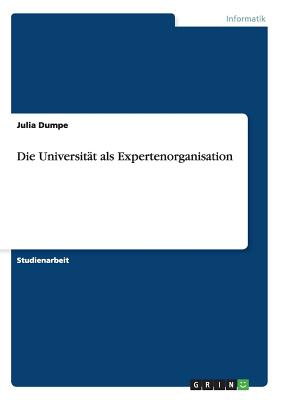 Die Universit t als Expertenorganisation (German Edition)