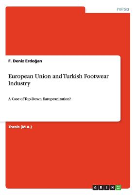 European Union and Turkish Footwear Industry: A Case of Top-Down Europeanization