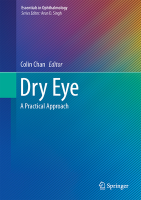 Dry Eye: A Practical Approach (Essentials in Ophthalmology)