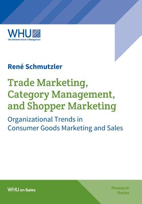 Image for Trade Marketing, Category Management, and Shopper Marketing