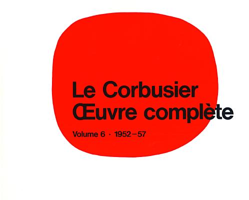 Le Corbusier - Oeuvre Complete:: Le Corbusier - Oeuvre complte