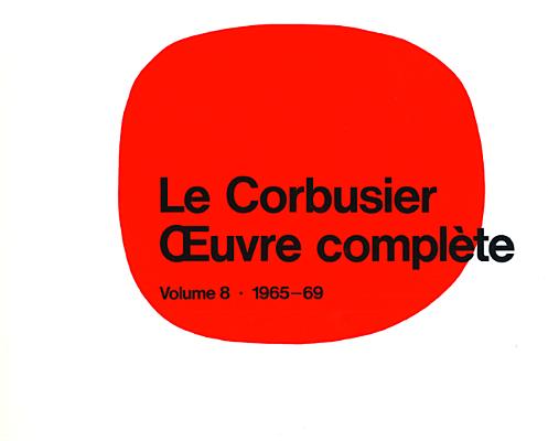 Le Corbusier - Oeuvre Complete:: Le Corbusier - Oeuvre complte