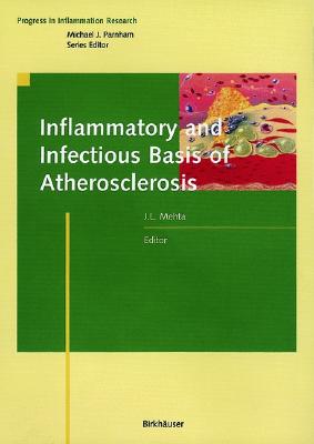 Inflammatory and Infectious Basis of Atherosclerosis (Progress in Inflammation Research)