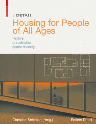 In Detail: Housing for People of All Ages (In Detail (englisch))