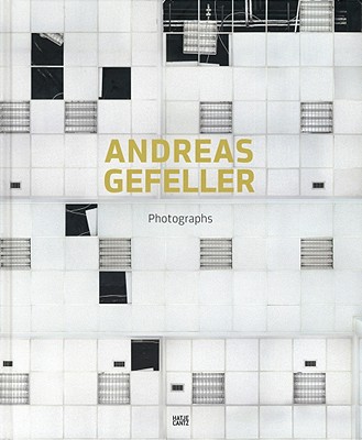 Andreas Gefeller: Photographs