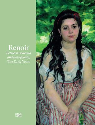 Renoir: Between Bohemia and Bourgeoisie: The Early Years