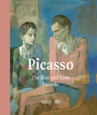 Image for Picasso: The Blue and Rose Periods Picasso: The Blue and Rose Periods