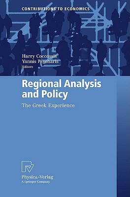 Regional Analysis and Policy: The Greek Experience (Contributions to Economics)