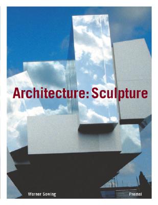 Architecture : sculpture