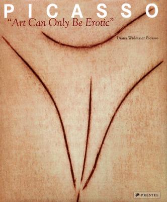 Picasso: Art Can Only Be Erotic