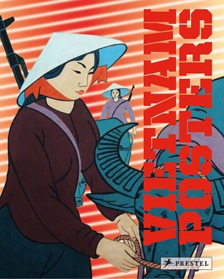 Vietnam Posters: The David Heather Collection