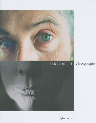 Kiki Smith: Photographs