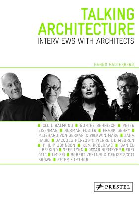Talking Architecture: Interviews with Architects