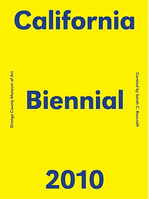 2010 California Biennial Orange County Museum of Art