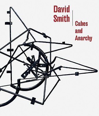 David Smith: Cubes and Anarchy