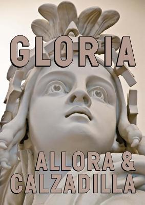Allora & Calzadilla Gloria: U.S. Pavillion 54th International Art Exhibition--LA Biennale Di Venezia