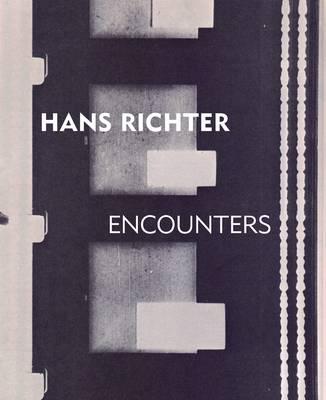 Hans Richter: Encounters