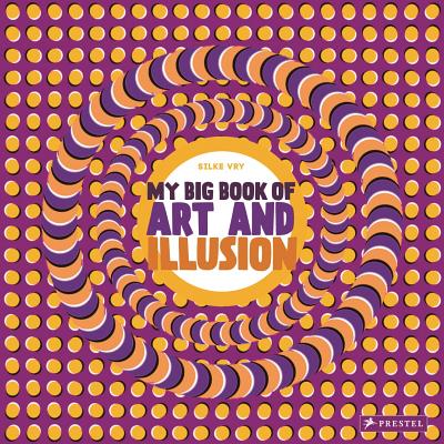 My Big Book of Art and Illusion