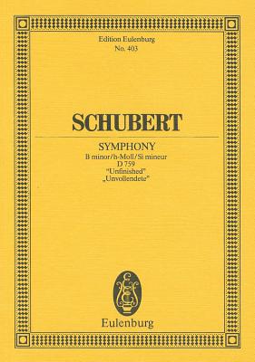 Symphony No. 8 in B minor, D. 759 Unfinished: Edition Eulenburg No. 403 [Paperback] Reichenberger, Teresa and Schubert, Franz