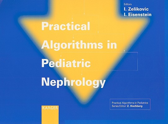 Practical Algorithms in Pediatric Nephrology