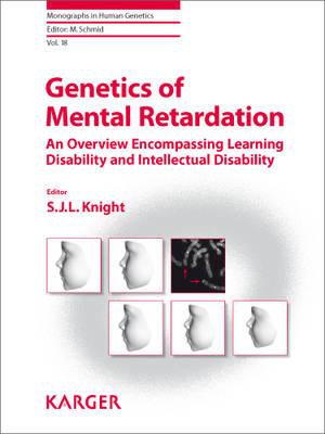 Genetics of Mental Retardation: An Overview Encompassing Learning Disability and Intellectual Disability (Monographs in Human Genetics)