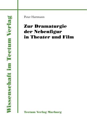 Image for Zur Dramaturgie der Nebenfigur in Theater und Film (Wissenschaft Im Tectum Verlag) (German Edition)