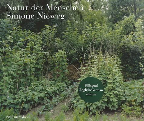 Simone Nieweg: Nature Man-Made