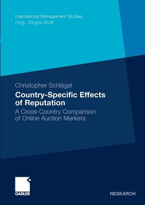 Country-Specific Effects Of Reputation (International Management Studies)