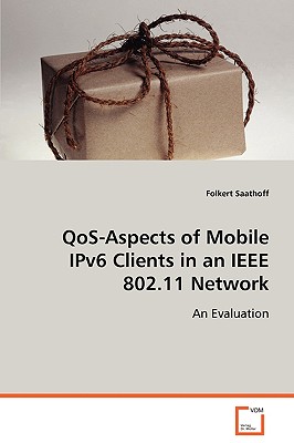 QoS-Aspects of Mobile IPv6 Clients in an IEEE 802.11 Network