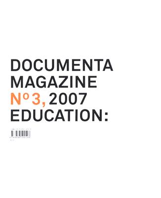 Documenta 12 Magazine No. 3 2007: Education [Paperback] Schollhammer, Georg