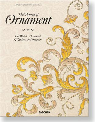 The World of Ornament Volume 1: Primitive Art - The Middle Ages (Die Welt der Ornamente L Univers de l'ornement. L' Ornement polycbrome (1869-1888) E L' Ornement des tissues (1877). The World of Ornament Volume 2: Renaissance - 19th Century (Die Welt der Ornamente L Univers de l'ornement. L' Ornemen