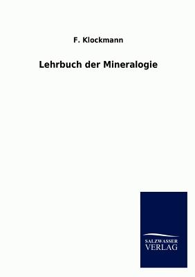 Lehrbuch der Mineralogie (German Edition)