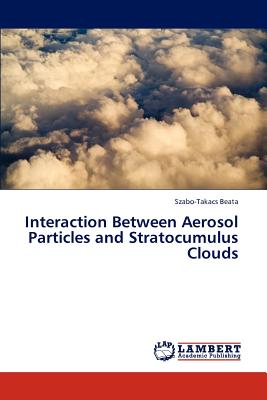 Interaction Between Aerosol Particles and Stratocumulus Clouds