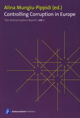 Controlling Corruption in Europe (The Anticorruption Report)