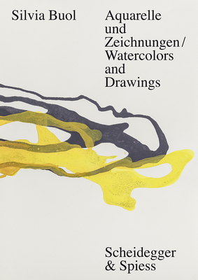 Silvia Buol: Watercolors and Drawings