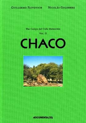 Guillermo Faivovich & Nicolas Goldberg: The Camp del Cielo Meteorites: Vol. 2: El Chaco