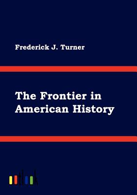 The Frontier in American History