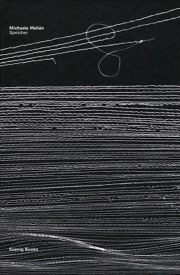 Michaela Melin: Speicher