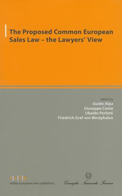 The Proposed Common European Sales Law: the Lawyers' View