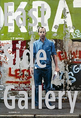 Marc Lders: East Side Gallery (Kerber Art (Hardcover))