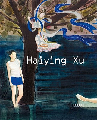Haiying Xu (Kerber Edition Young Art)