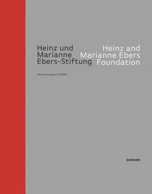 Heinz & Marianne Ebers Foundation: A Collection With Stature